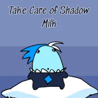 Take Care Of Shadow Milk